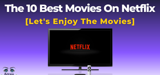 The 10 Best Movies On Netflix