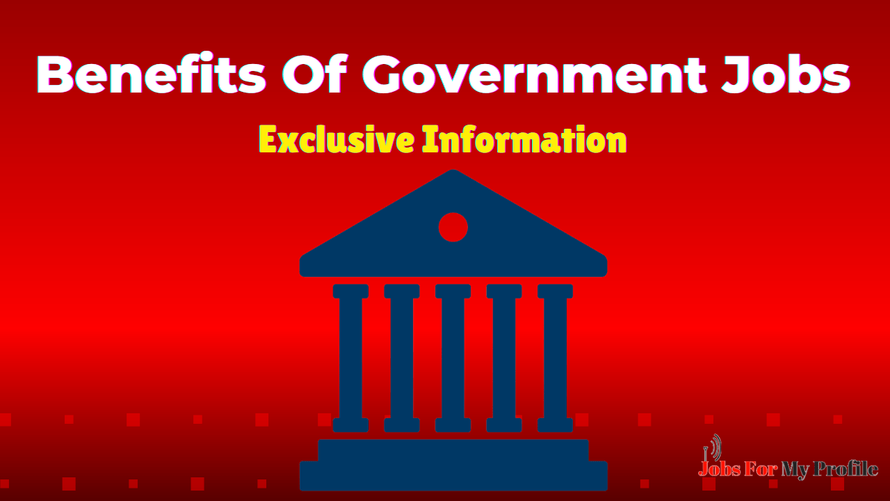Benefits Of Government Jobs