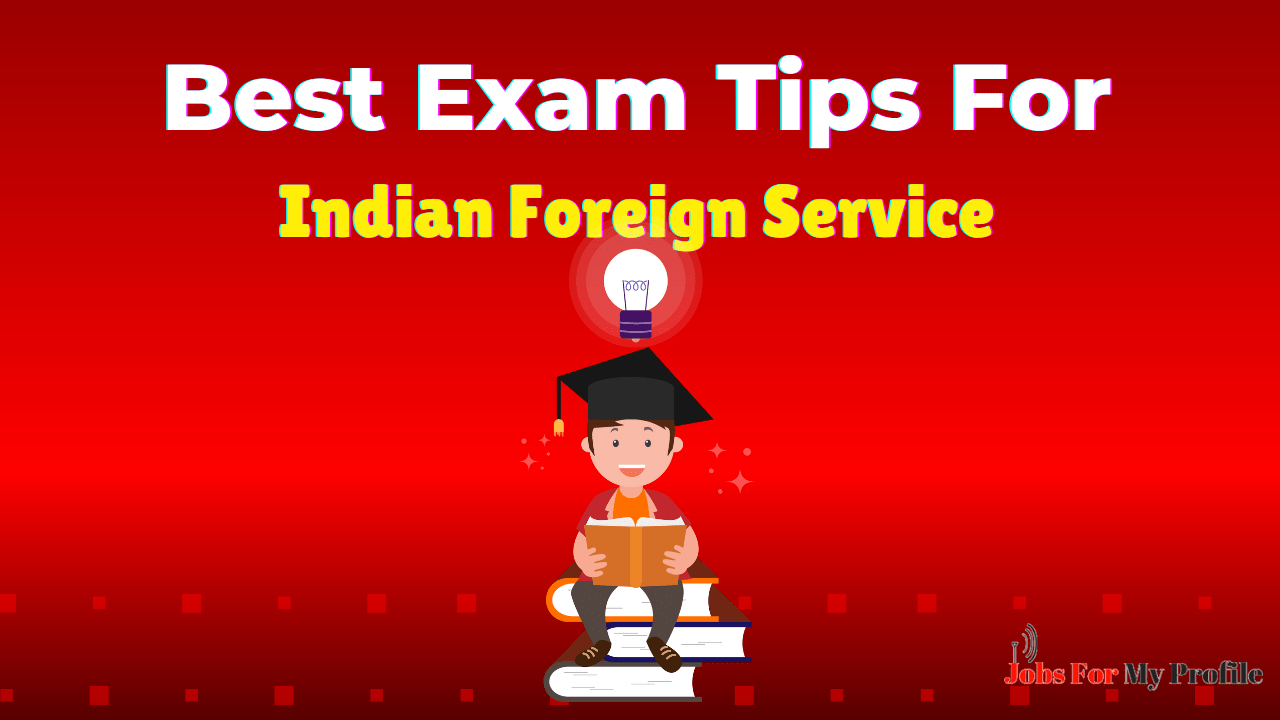 Best Tips For Indian Foreign Service Exam