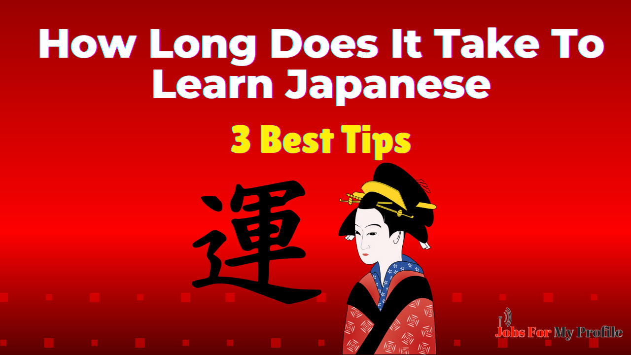 How Long Does It Take To Learn Japanese