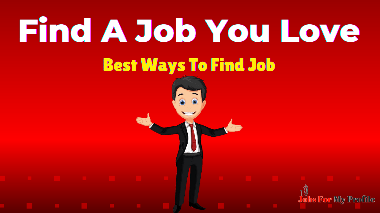 How To Find A Job You Love