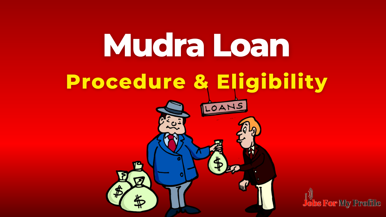 Mudra Loan Procedure & Eligibility (Complete Guide)