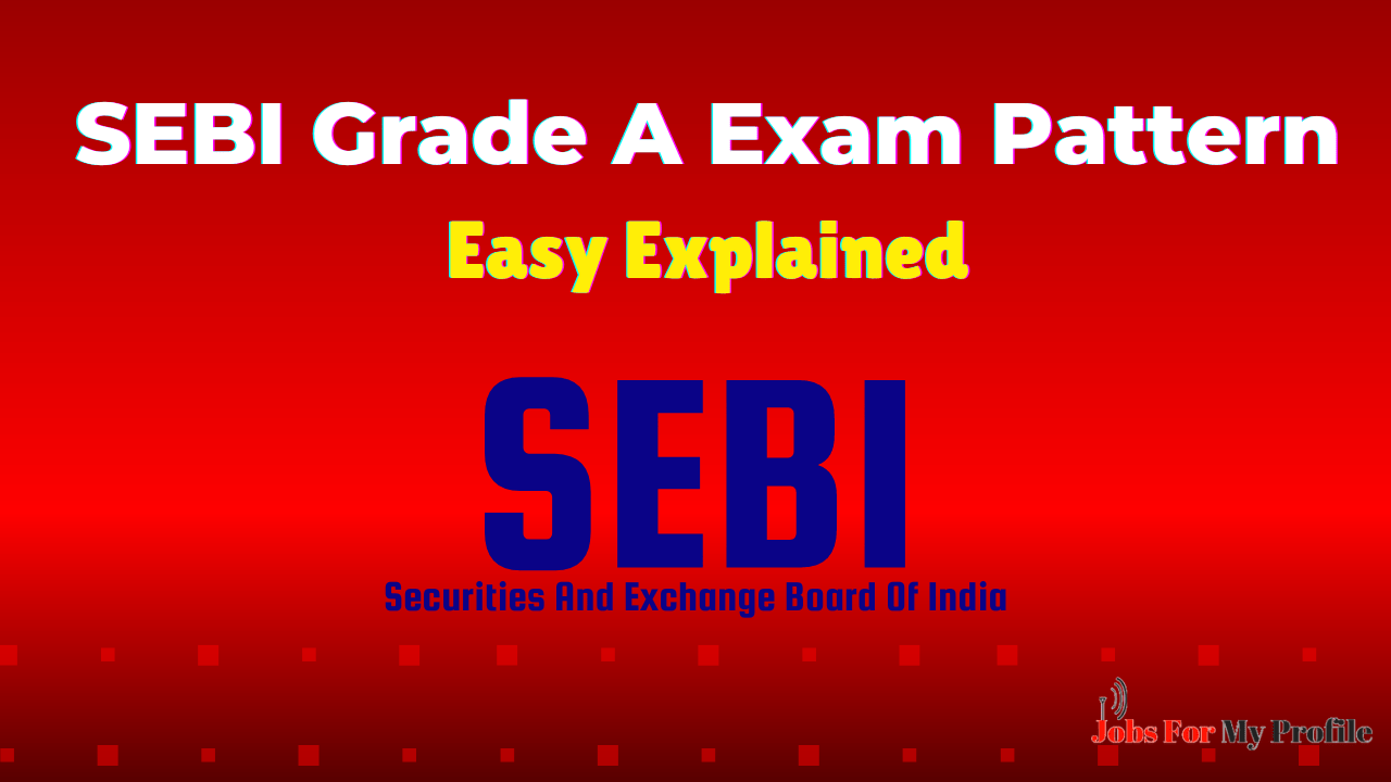 SEBI Grade A Exam Pattern