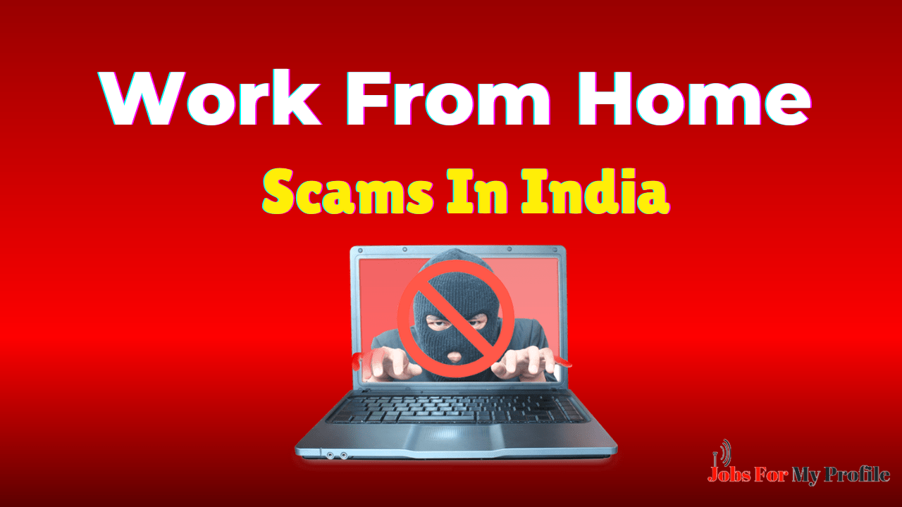 Work From Home Scams In India